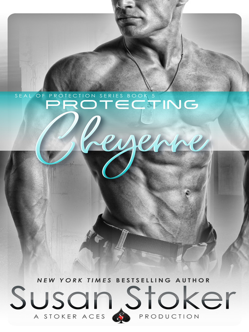 Title details for Protecting Cheyenne by Susan Stoker - Available